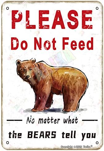 Por favor, não alimente os ursos engraçados para casa, quarto, ar livre, clube, bares, pubs metal decoração